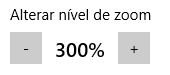 opção do widows que permite a alteração do nível de zoom do computador através de dois botões de aumento